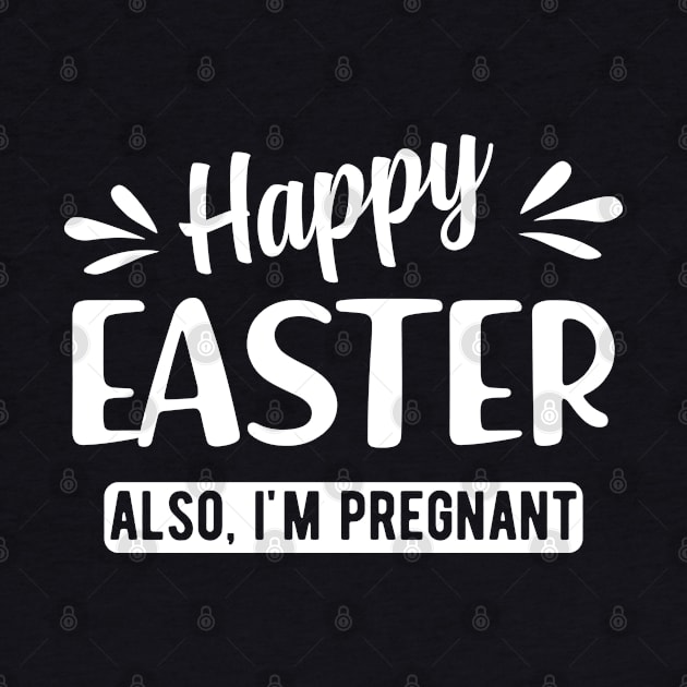 Pregnancy - Happy Easter also I'm pregnant by KC Happy Shop